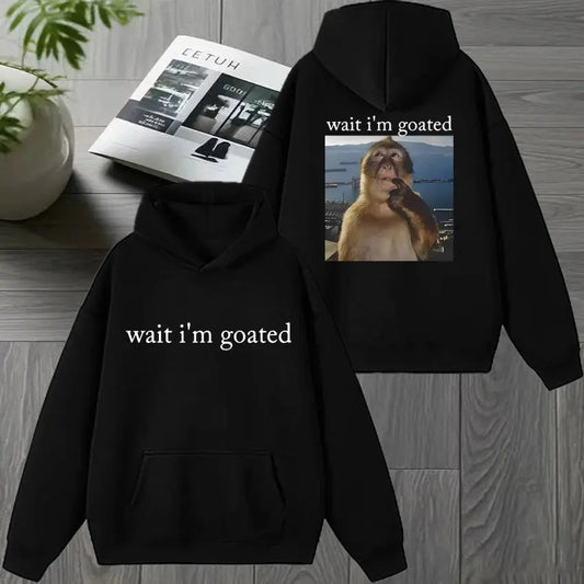"Wait, I'm Goated" Monkey Meme Hoodie TeeHeHee